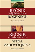 РЕЧНИК ЗАЉУБЉЕНИКА У РОКЕНРОЛ/ РЕЧНИК ЗАЉУБЉЕНИКА У СИТНА ЗАДОВОЉСТВА